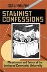 Igal Halfin - Stalinist Confessions