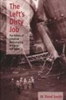 W Rand Smith - The Left's Dirty Job
