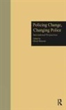 Otwin Marenin, Marenin Otwin - Policing Change, Changing Police
