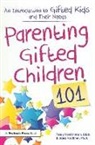 Tracy Ford Inman, Jana Kirchner - Parenting Gifted Children 101