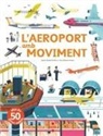 Sophie Bordet-Petillon, Marc-Étienne Peintre - L'aeroport amb moviment