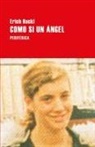 Hackl Erich, Erich Hackl - Como Si Un Ángel
