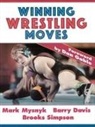 Barry Davis, Mark Mysnyk, Brooks Simpson - Winning Wrestling Moves