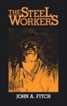 John Fitch - The Steel Workers