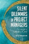 Matija Radomir Djolic - Silent Dilemmas of Project Managers