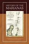 S J, Alexandre Coello de la Rosa - History of the Mariana Islands (2nd Edition)