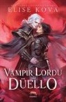 Elise Kova - Vampir Lordu ile Düello