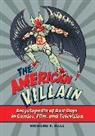 Richard A Hall, Richard A. Hall - The American Villain