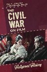 Peg A Lamphier, Peg A. Lamphier, Rosanne Welch - The Civil War on Film