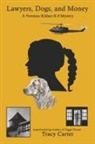 Tracy Carter - Lawyers, Dogs, and Money