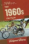 Mark Miller, Jim Willis - The 1960s on Film