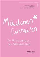 Moritz Ege, Julian Schmitzberger, Anja Schwanhäußer - Mädchen*fantasien