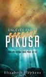 Elizabeth Stephens - Enlevée par le Barbare Pikosa