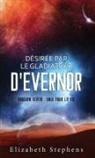 Elizabeth Stephens - Désirée par le Gladiateur d'Evernor