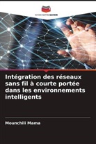 Mounchili Mama - Intégration des réseaux sans fil à courte portée dans les environnements intelligents
