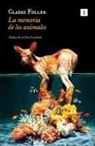 Claire Fuller - Memoria de Los Animales, La