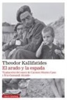 Theodor Kallifatides - Arado Y La Espada, El