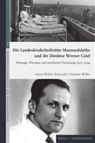 Hans-Walter Schmuhl, Karsten Wilke - Die Landeskinderheilstätte Mammolshöhe und ihr Direktor Werner Catel
