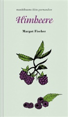 Margot Fischer - Himbeere