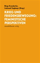Birge Krondorfer, Voglmayr, Irmtraud Voglmayr - Krieg und Friedensbewegung: Feministische Perspektiven