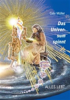 Gabi Müller - Das Universum spinnt