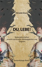 Michelle Glueck - DU, LEBE!