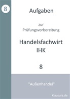 Michael Fischer, Thomas Weber - Aufgaben zur Prüfungsvorbereitung geprüfte Handelsfachwirte IHK