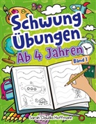 Sarah Claudia Hoffmann - Schwungübungen Ab 4 Jahren