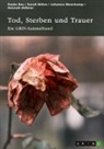 GRIN Verlag (Hrsg ), GRIN Verlag (Hrsg., Rojda Bas, Sarah Böhm, Sarah u a Böhm, Hannah Hübner... - Tod, Sterben und Trauer. Geschlechtsspezifische Unterschiede und kindliches Erleben