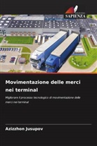 Azizzhon Jusupov - Movimentazione delle merci nei terminal