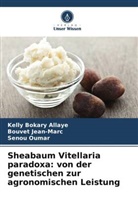 Kelly Bokary Allaye, Bouvet Jean-Marc, Seno Oumar, Senou Oumar - Sheabaum Vitellaria paradoxa: von der genetischen zur agronomischen Leistung