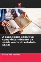 Rekha Rao Karnam - A capacidade cognitiva como determinante da saúde oral e do estatuto social