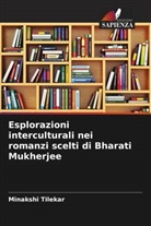 Minakshi Tilekar - Esplorazioni interculturali nei romanzi scelti di Bharati Mukherjee