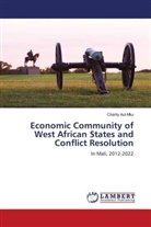 Charity Aul-Mku - Economic Community of West African States and Conflict Resolution