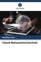 Nardeep Kaur - Cloud-Netzwerksicherheit