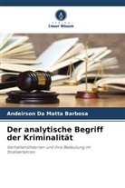 Andeirson Da Matta Barbosa - Der analytische Begriff der Kriminalität