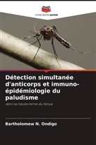 Bartholomew N. Ondigo - Détection simultanée d'anticorps et immuno-épidémiologie du paludisme