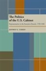 Jeffrey E Cohen - The Politics of the U.S. Cabinet
