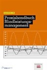 Andreas Heier, Thomas Hiller, Markus H Zink, Markus H. Zink - Praxishandbuch Blindleistungsmanagement