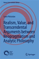 Sami Pihlström - Realism, Value, and Transcendental Arguments between Neopragmatism and Analytic Philosophy