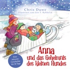 Chris Duwe, Duwe  Chris, Gro T. Rykkelid - Anna und das Geheimnis des kleinen Hundes