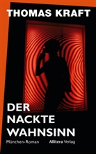 Thomas Kraft - Der nackte Wahnsinn