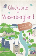 Anja Koser - Glücksorte im Weserbergland