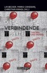 Lia Becker, Mario Candeias, Christina Kaindl - Die verbindende Partei