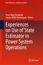 (NDR) Nuthalapati, Nuthalapati, Sarma Nuthalapati, Sarma (NDR) Nuthalapati, Veera Raju Vinnakota, Veera Raju Vinnakota - Experiences on Use of State Estimator in Power System Operations