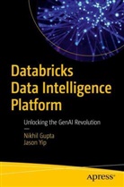 Nikhil Gupta, Jason Yip - Databricks Data Intelligence Platform