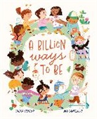 Ana Sanfelippo, Chitra Soundar, Soundar Chitra, Ana Sanfelippo - A Billion Ways to be