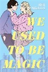 Bea Ingalls, Beth Ingalls - We Used To Be Magic