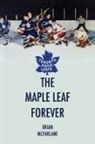 Brian McFarlane - The Maple Leaf Forever