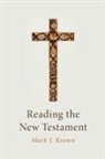 Mark J Keown, Mark J. Keown - Reading the New Testament
